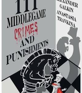 111 Middlegame Crimes and Punishments