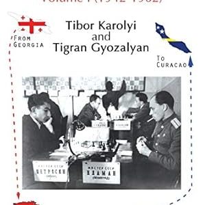 Petrosian Year by Year: Volume I (1942-1962)